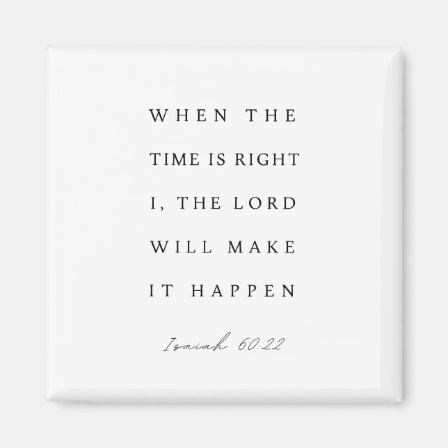 Imán Isaiah 60:22 When the Time is Right (Frente)