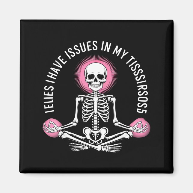 Imán Issues In My Tissues Ehlers Danlos Syndrome Awaren (Frente)