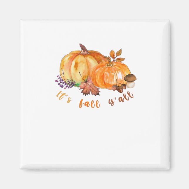 Imán It’s Fall Y’all Autumn Leaves Pumpkin And Mushroom (Frente)
