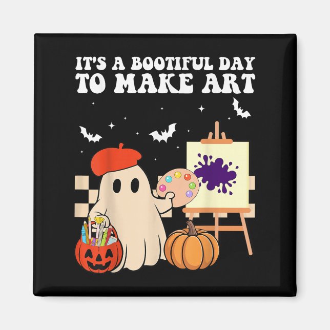 Imán It's A Bootiful Day To Make Art Groovy Art Teacher (Frente)