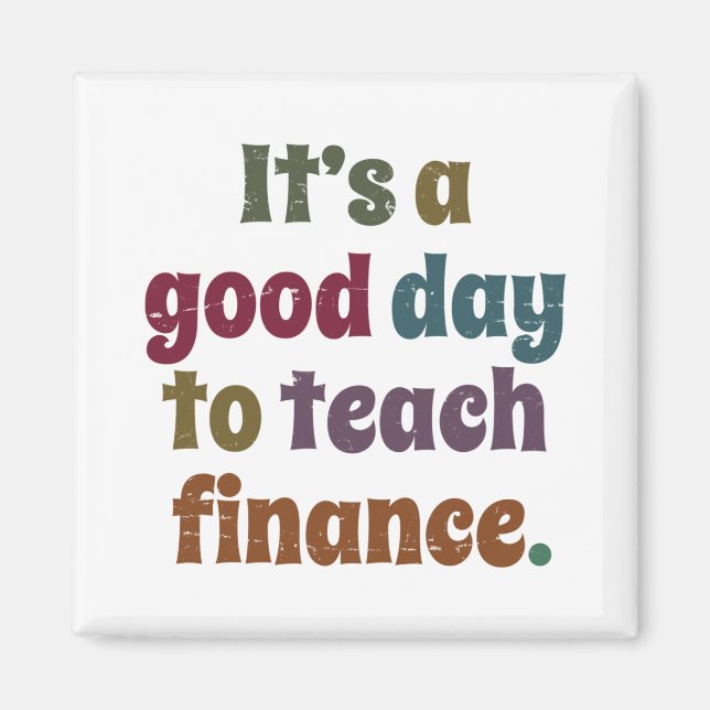 Imán It's A Good Day To Teach Finance Financial Advisor (Frente)