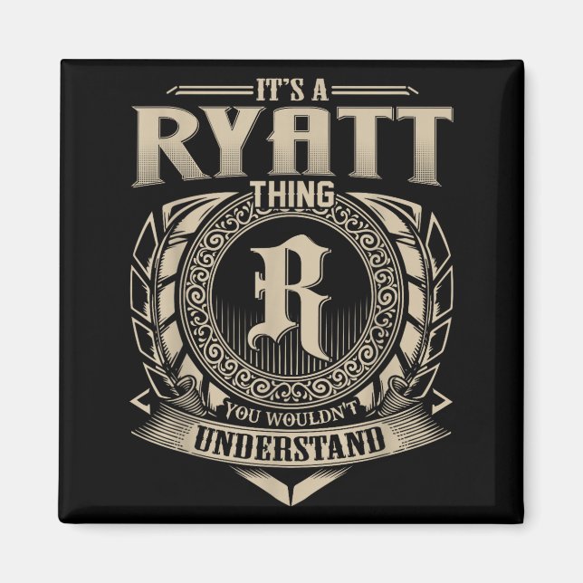 Imán It's A Ryatt Thing You Wouldn't Understand Funny N (Frente)