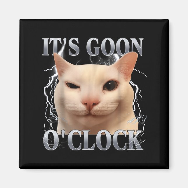 Imán It's Goon O'clock Funny Cat Meme Men Women Humor S (Frente)