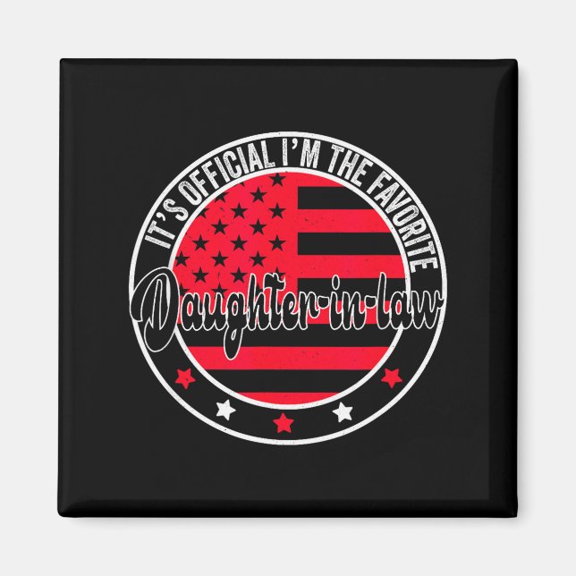 Imán It's I'm The Favorite Daughter-in-law Funny  (Frente)