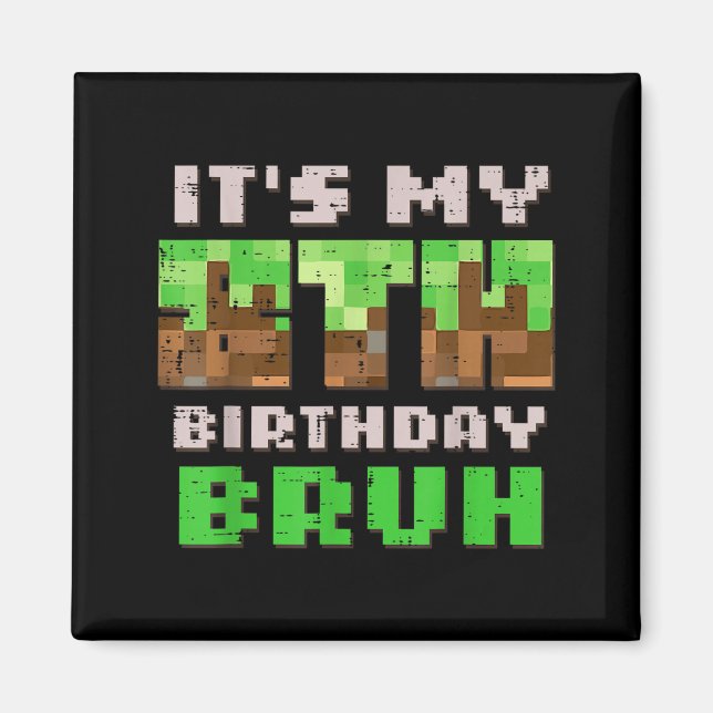 Imán Its My 8th Birthday Bruh Xel Gamer 8 Bday Gaming B (Frente)