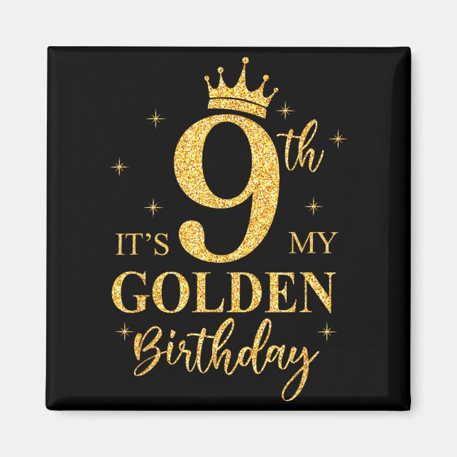 Imán It's My 9th Golden Birthday Girl 9 Year Old Bday K (Frente)