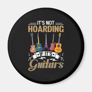 Imán It's not hoarding, If it's guitars