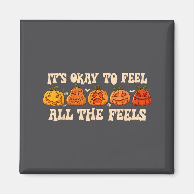 Imán It's Okay To Feel Mental Health Fall Pumpkin Hallo (Frente)