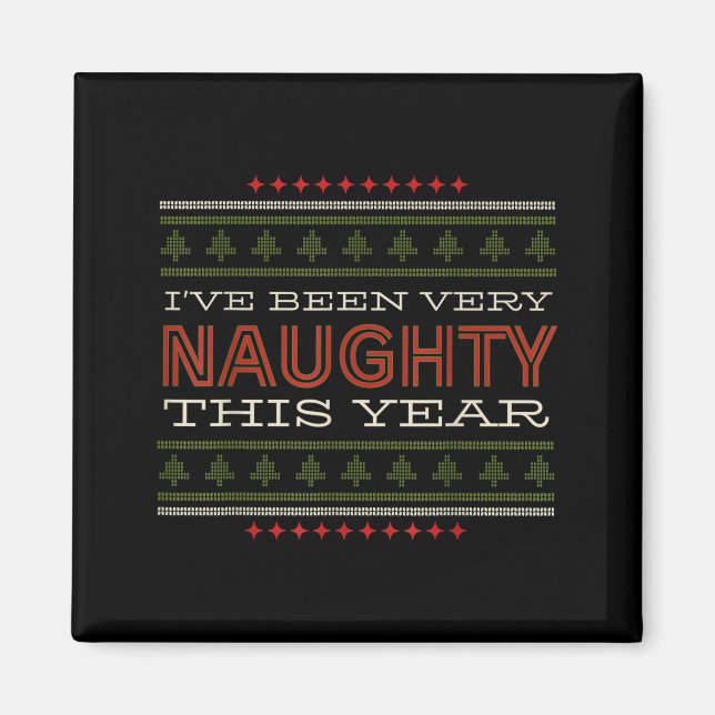 Imán Ive Been Very Naughty This Year Christmas Humor  (Frente)
