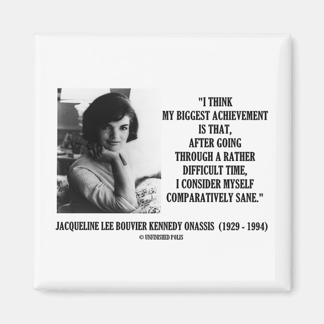 Imán Jacqueline Kennedy Comparando Sane Cita (Frente)