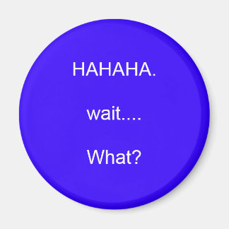 Imán JAJAJAJA.espera..¿Qué?