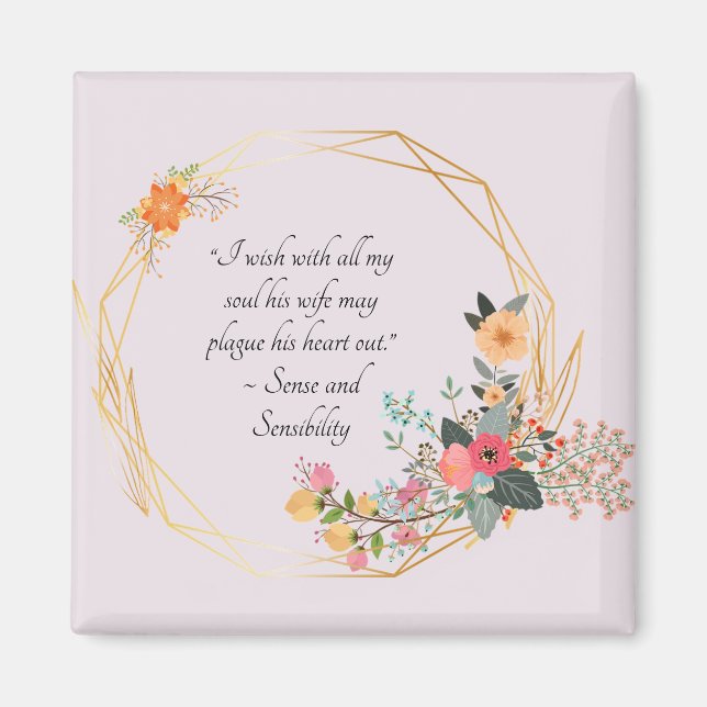 Imán Jane Austen Snarky Quote, Sense and Sensibility  (Frente)