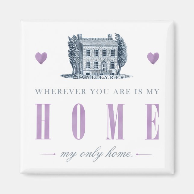 Imán Jane Eyre - Mi único hogar - Casa (Frente)