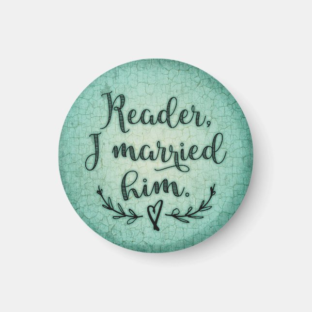 Imán Jane Eyre Reader Me Casé Con Él (Frente)