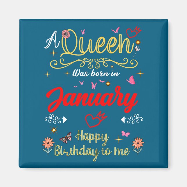 Imán January Birthday A Queen Was Born In January Girl  (Frente)