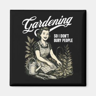 Imán Jardinería divertida para no enterrar el humor neg