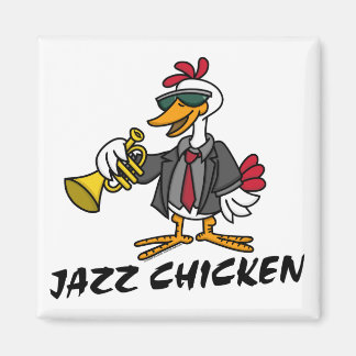 Imán Jazz Chicken Magnet