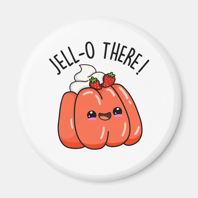Imán Jello There Funny Naranja Jello Pun (Frente)