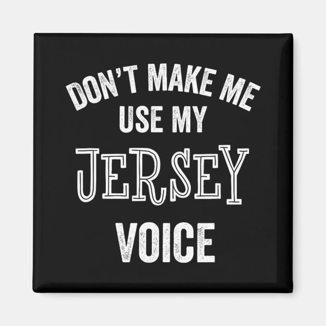 Imán Jersey Voice Accent New Jersey Funny Gift Jerseyan (Frente)