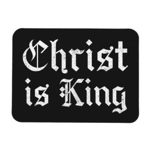 Imán Jesucristo es Rey Arte Grunge Gothic Blackletter