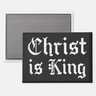 Imán Jesucristo es Rey - estilo gótico grunge erosionad