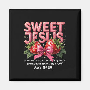 Imán Jesus Christian Sweet Jesus Psalm 119_103 Strawber