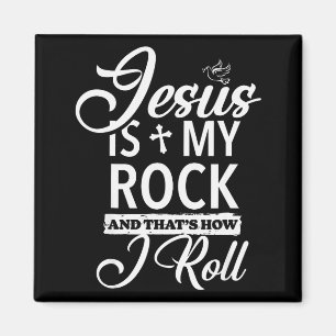 Imán Jesús Es Mi Roca Y Así Es Como Ruedo Divertido Rel