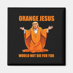 Imán Jesus Funny Trump 2