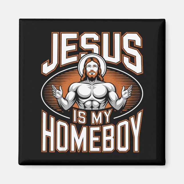 Imán Jesus Is My Homeboy Religious Gym Christian Faith  (Frente)