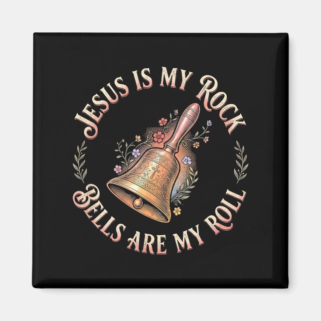 Imán Jesus Is My Rock Bells Are My Roll Funny Handbell  (Frente)