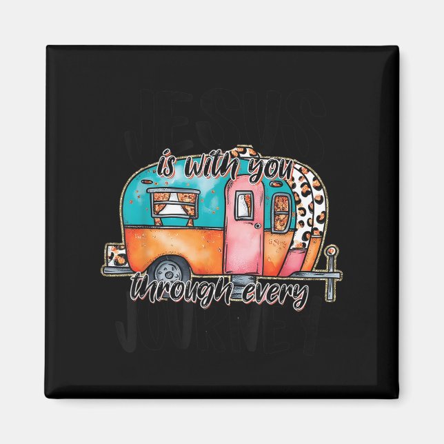 Imán Jesus Is With You Through Every Journey Camper Chr (Frente)