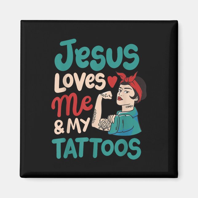 Imán Jesús Me Ama Y A Mis Tatuajes (Frente)