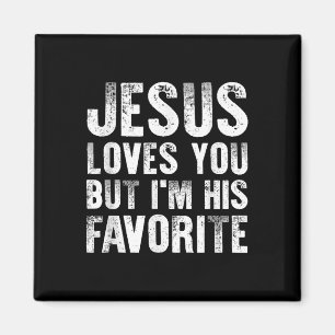 Imán Jesús Te Ama Pero Yo Soy Su Favorito Reli Cristian