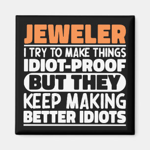 Imán Jeweler Trato De Hacer Las Cosas Divertidas Jewele