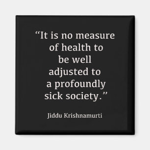 Imán Jiddu Krishnamurti - Sociedad de enfermos - Filoso