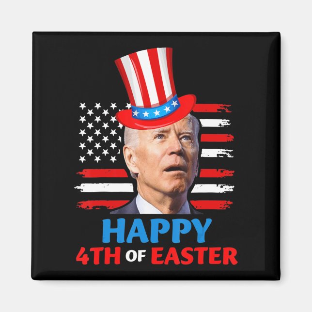 Imán Joe Biden Funn 4 De Julio Feliz 4 De Pascua Con (Frente)