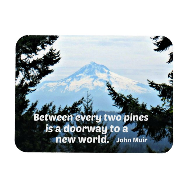 Imán John Muir: "Entre cada dos pinos hay una puerta" (Horizontal)