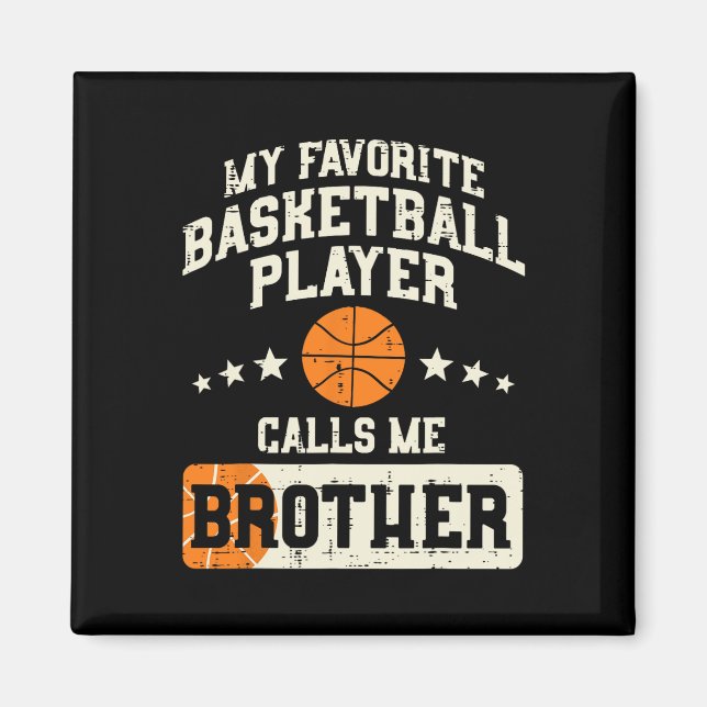 Imán Jugador de baloncesto favorito Brother Family Ball (Frente)