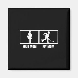 Imán Jugador de Hockey Tu Mamá Mi Mamá Hija Hijo Divert