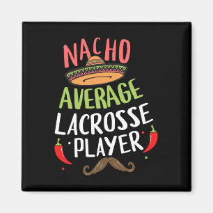 Imán Jugador de Lacrosse Promedio de Nacho Cinco De May