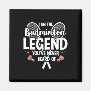 Imán Jugador Gracioso Yo Soy La Leyenda De Badminton Nu