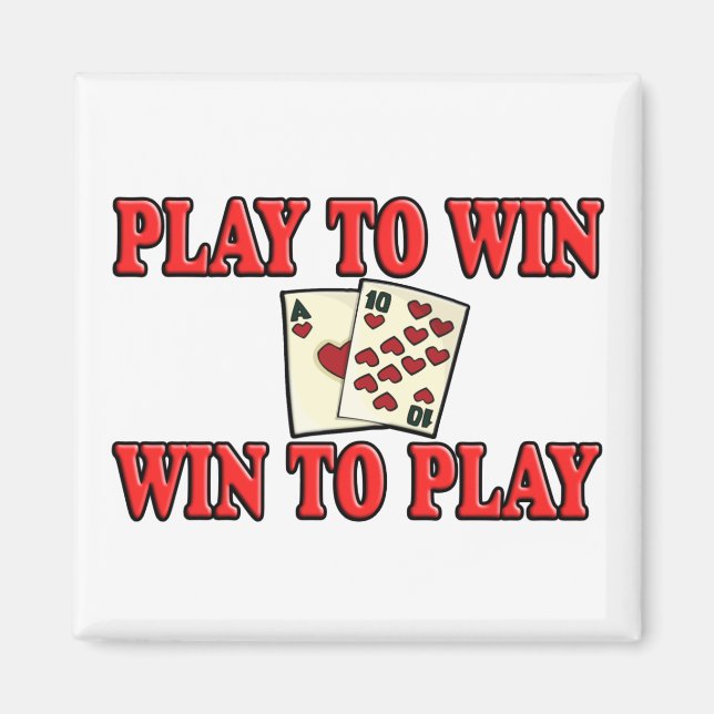 Imán Jugar para ganar - Ganar para jugar - Blackjack (Frente)