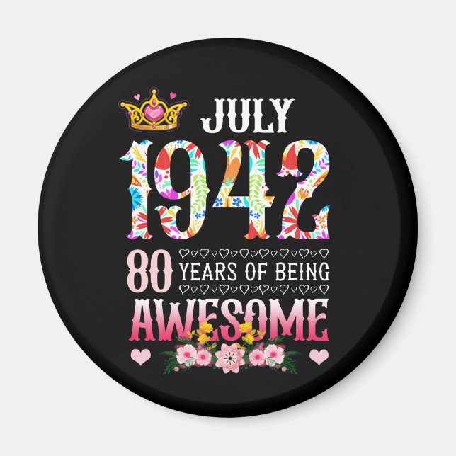 Imán July 1942 80th Birthday 80 Years Awesome Floral (Frente)