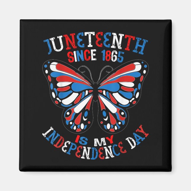 Imán Juneteenth Es El Día De La Independencia Mariposa  (Frente)