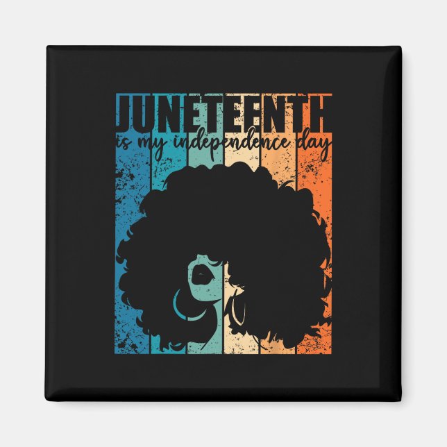 Imán Juneteenth My Independence Day Retro Afro Women Me (Frente)