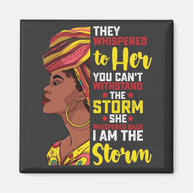 Imán Juneteenth Soy La Tormenta Melanina Chica Negra (Frente)