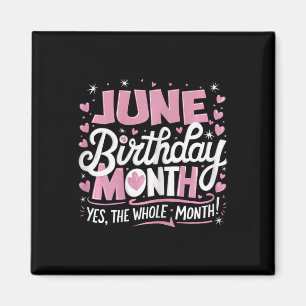 Imán Junio Es Mi Cumpleaños Sí Todo El Mes Nacimiento R