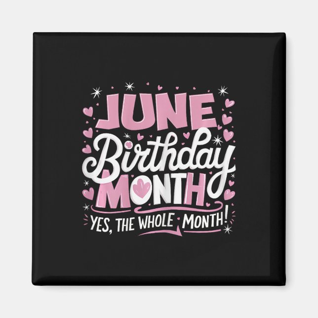 Imán Junio Es Mi Cumpleaños Sí Todo El Mes Nacimiento R (Frente)