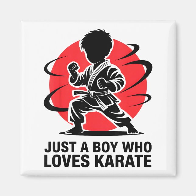 Imán Just A Boy Who Loves Karate Martial Arts Karate Lo (Frente)