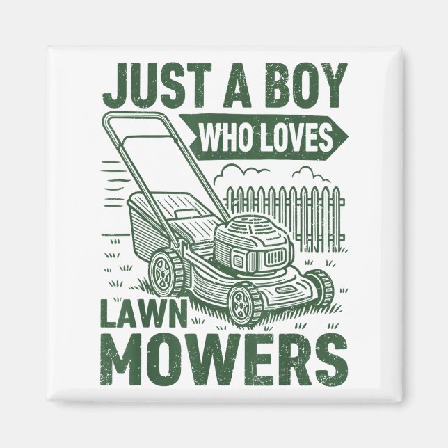 Imán Just A Boy Who Loves Lawn Mowers Lawn Garden  (Frente)